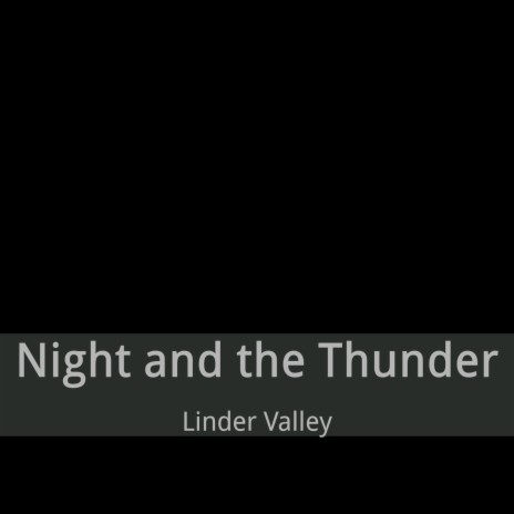 Night and the Thunder | Boomplay Music