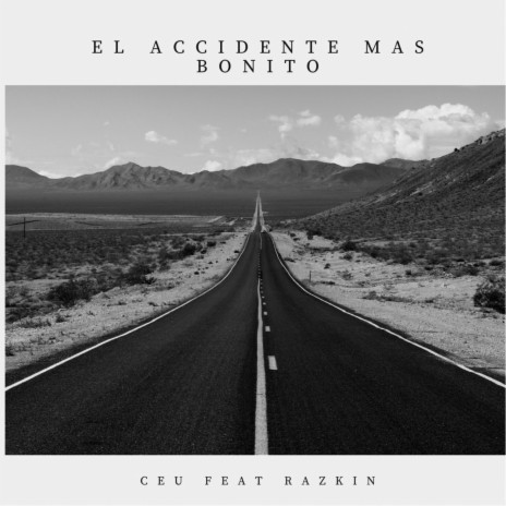 El Accidente Más Bonito ft. Razkin & La Fuga