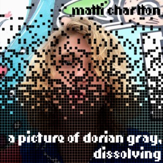 A Picture Of Dorian Gray, Dissolving