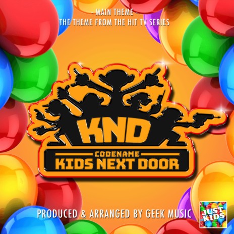 Codename Kids Next Door Main Theme (From Codename Kids Next Door) | Boomplay Music