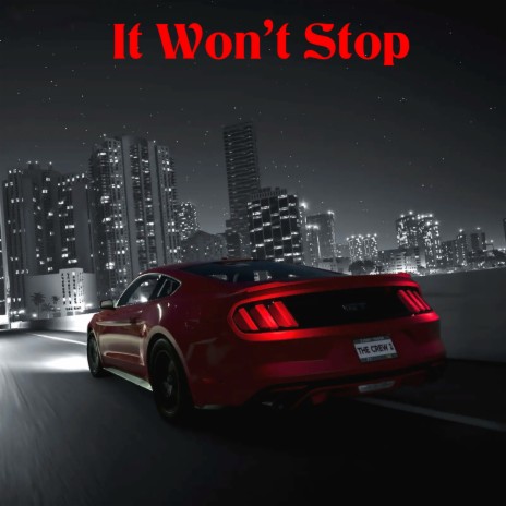 It Won’t Stop | Boomplay Music