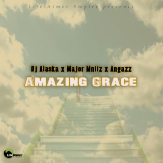 Amazing Grace (Gqom Mix)
