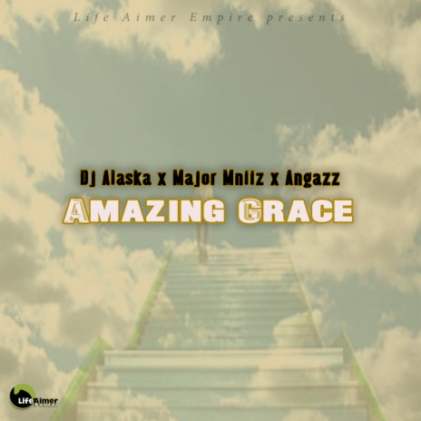 Amazing Grace (Gqom Mix) ft. Major Mniiz & Angazz | Boomplay Music