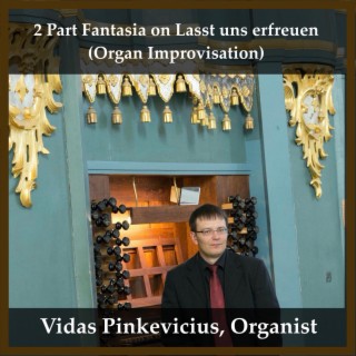 2 Part Fantasia on Lasst uns erfreuen (Organ Improvisation)