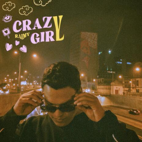 Crazy Girl ft. Barre | Boomplay Music