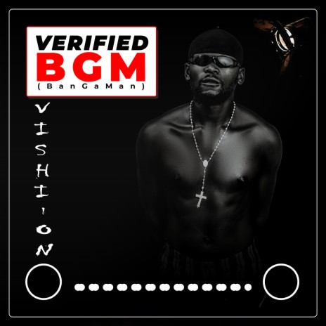 Verified Bgm (BanGaMan) | Boomplay Music