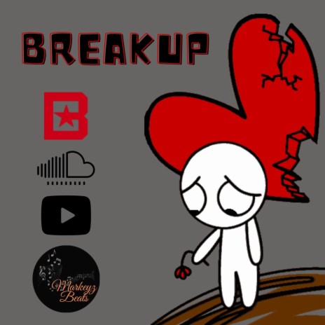 Break-Up | Boomplay Music