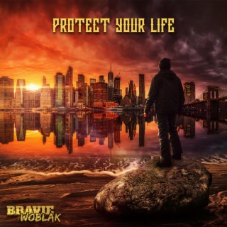 Protect Your Life (Radio Edit)