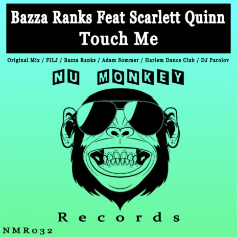 Touch Me (Bazza Ranks Remix) ft. Scarlett Quinn