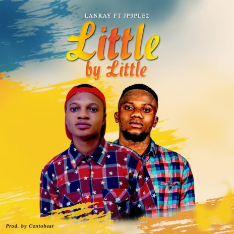 Little by Little ft. JP3ple2 | Boomplay Music