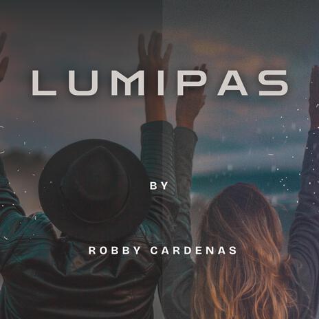 Lumipas | Boomplay Music