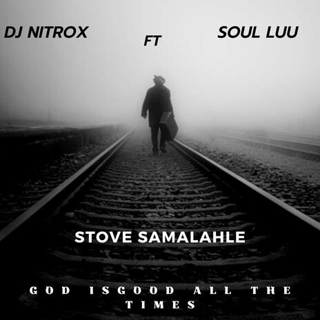 Stove_Samalahle_Ft_Soul Luu | Boomplay Music