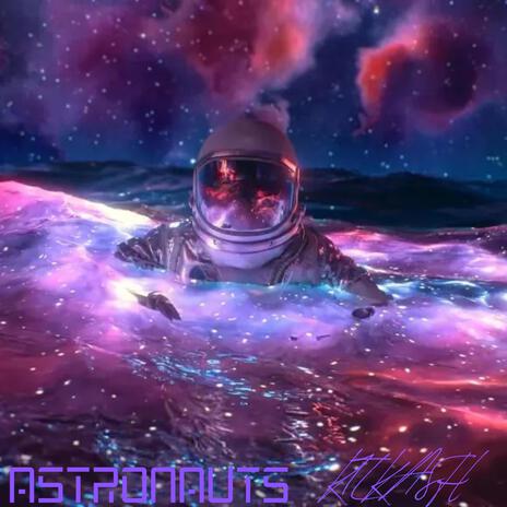 Astronauts | Boomplay Music