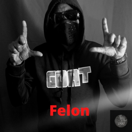 Felon | Boomplay Music