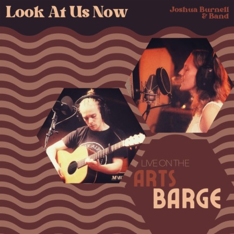 Look At Us Now (Live On The Arts Barge) | Boomplay Music