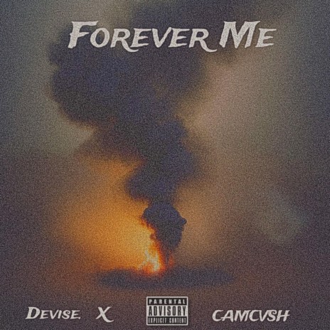 Foever Me ft. CAMCVSH | Boomplay Music