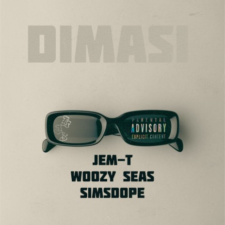 Dimasi ft. Simsdope & Woozy Seas | Boomplay Music