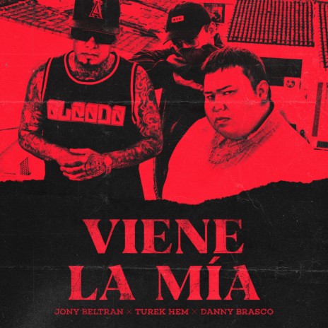 Viene La Mía ft. Turek Hem & Danny Brasco | Boomplay Music