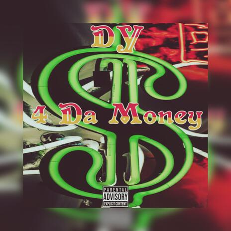 4 Da Money | Boomplay Music