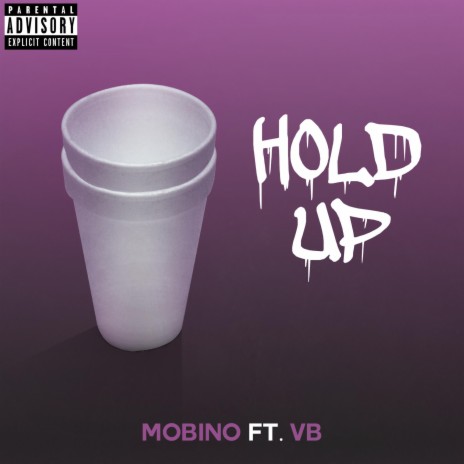 Hold Up (feat. VB)