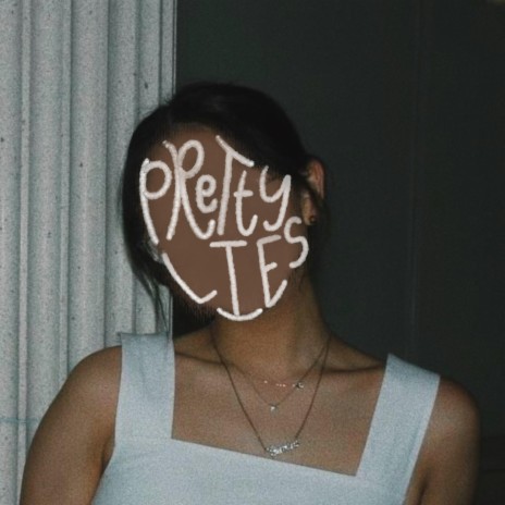 pretty lies | Boomplay Music