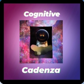 Cognitive Cadenza