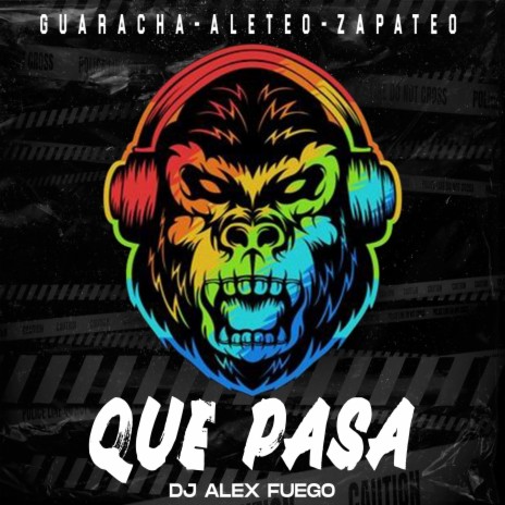 Que Pasa ft. dj alex fuego | Boomplay Music