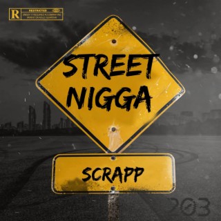 Street Nigga lyrics | Boomplay Music