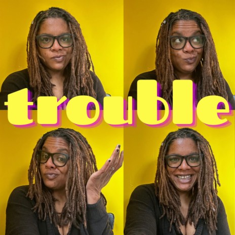 trouble | Boomplay Music