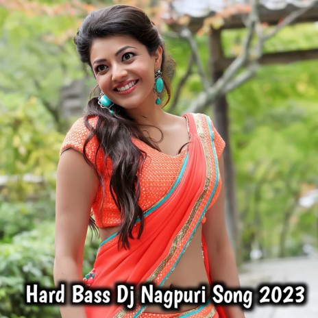 Hard Bass Dj Nagpuri Song 2023 | Boomplay Music