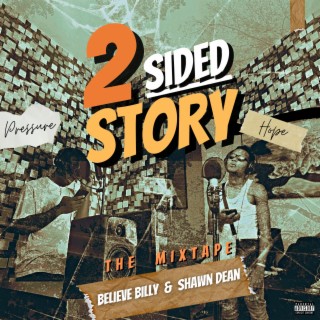 2 Sided Story