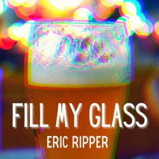 Fill My Glass lyrics | Boomplay Music