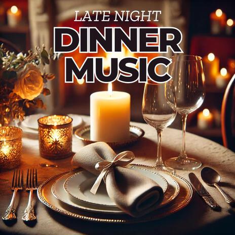 Wonderful dinner | Boomplay Music