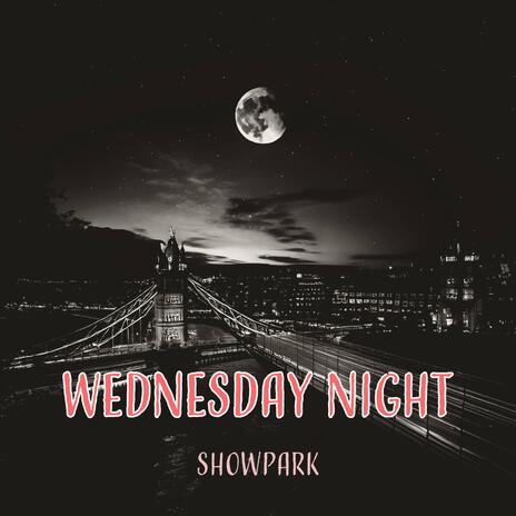 Wednesday Night | Boomplay Music