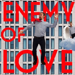 The Enemy Of Love lyrics | Boomplay Music