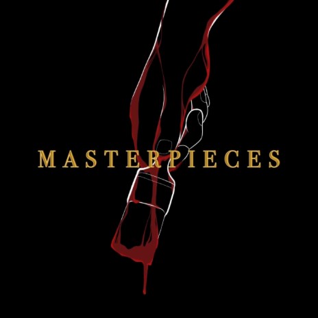 Masterpieces | Boomplay Music