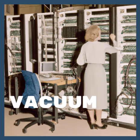 Vacuum | Boomplay Music