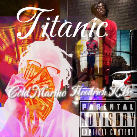 Titanic ft. Hoodrich KB