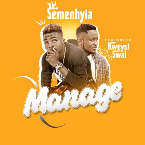 Manage ft. Kweysi swat | Boomplay Music