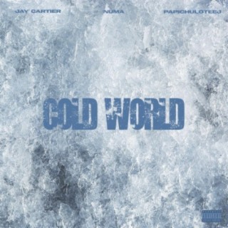 Cold World (feat. Numa & Papichuloteej)