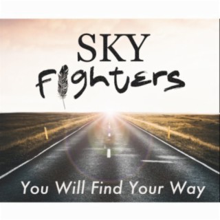 You Will Find Your Way lyrics | Boomplay Music