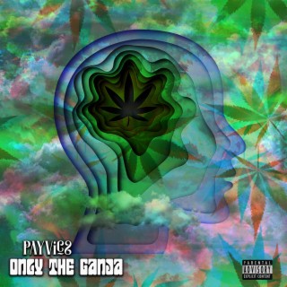 Only The Ganja