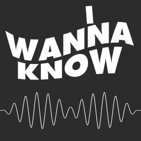 I Wanna Know | Boomplay Music