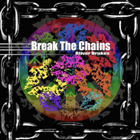 Break the Chains | Boomplay Music