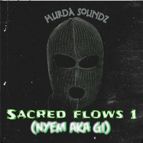 Sacred Flows1 (Nyem Aka Gi) | Boomplay Music