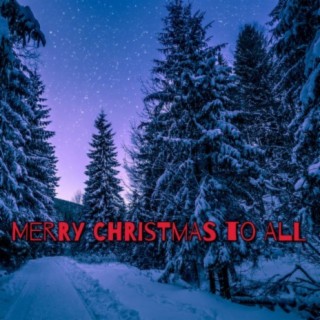 Merry Christmas to All