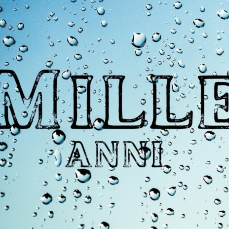 Mille anni | Boomplay Music