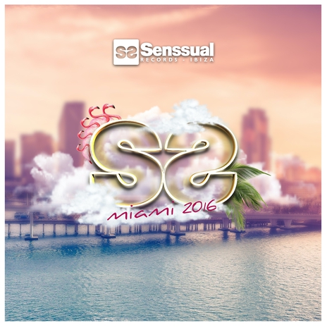 Senssual Miami 2016 (Night Mix) | Boomplay Music