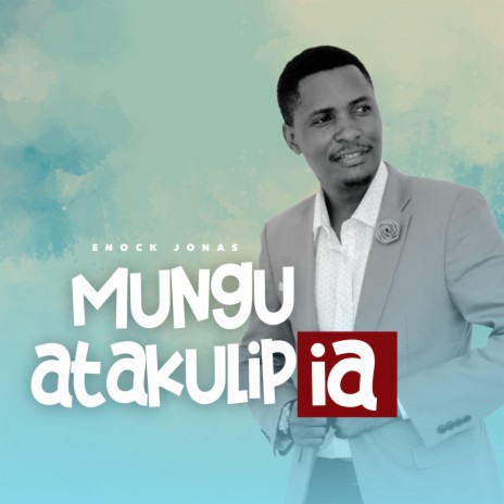 Mungu Atakulipia | Boomplay Music
