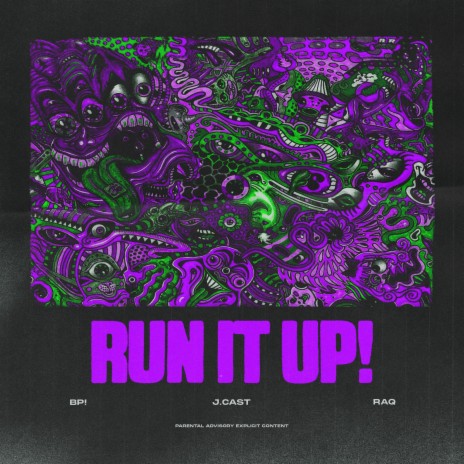 RUN IT UP! ft. J. Cast & RAQ | Boomplay Music